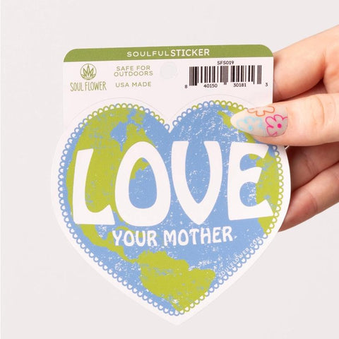 Vinyl Sticker | Love Your Mother