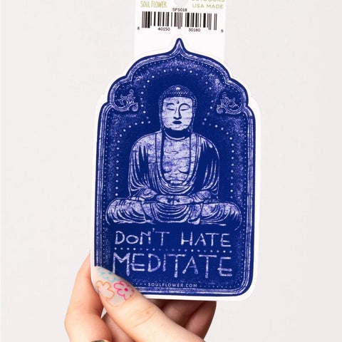 Vinyl Sticker | Don't Hate Meditate