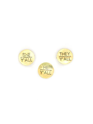 Brass Pin | Pronouns | He/Y'all