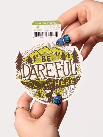 Vinyl Sticker | Be Dareful
