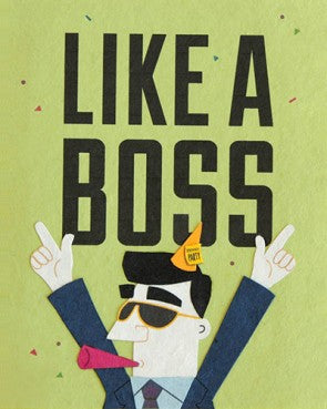 Like A Boss