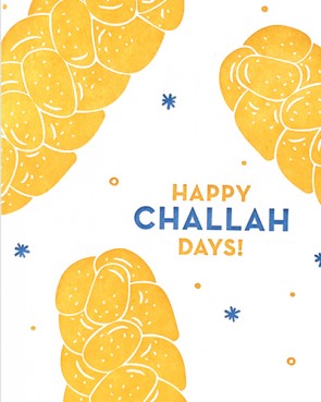 Happy Challah-Days