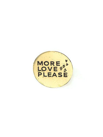 Brass Pin | More Love Please