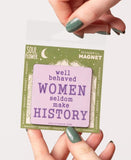 Magnet | Well Behaved Women